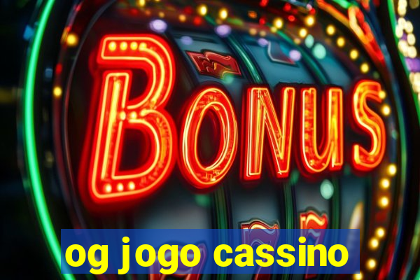 og jogo cassino